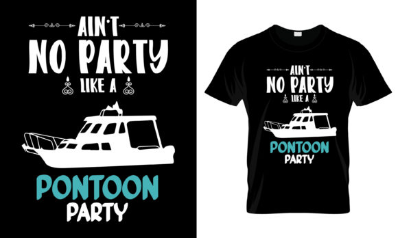 Ain t No Party Like a Pontoon T-Shirt Review