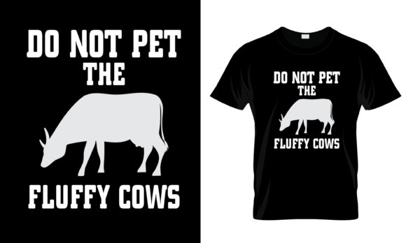 Do Not Pet the Fluffy Cows T-Shirt Review
