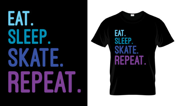 Eat Sleep Skate Repeat T-Shirt Design Review