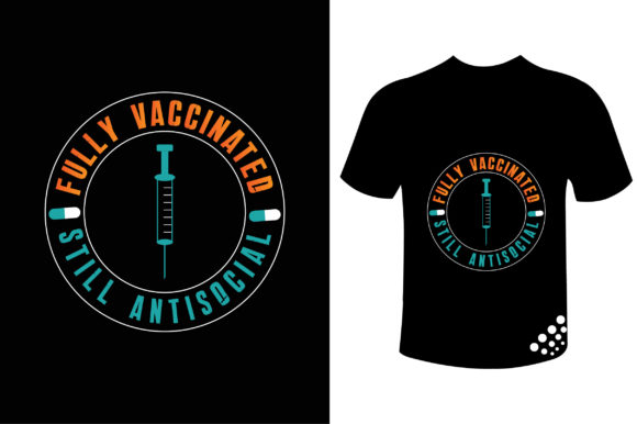 Fully Vaccinated Still Antisocial Tee: A Designer Review