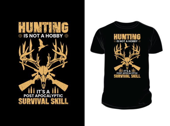 Hunting Is Not A Hobby T-Shirt Design Review