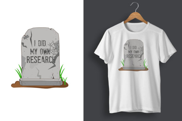 I Did My Own Research Gravestone T-Shirt Review