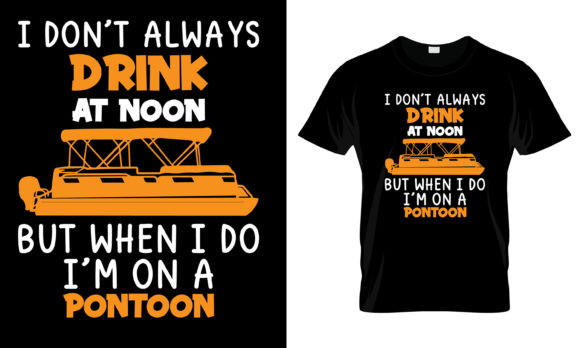 I Don't Always Drink at Noon T-Shirt Review