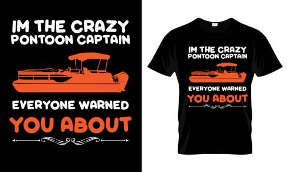 Im the Crazy Pontoon Captain T-Shirt Review