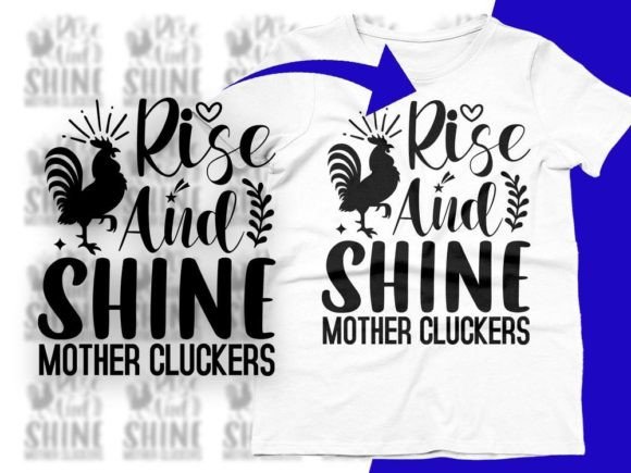 Rise and Shine Mother Cluckers Funny SVG Review