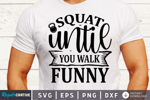 Squat Until You Walk Funny Svg Design: A Designer’s Real-World Review