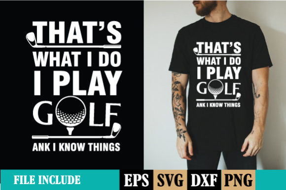 That s What I Do I Play Golf: A Designer Review